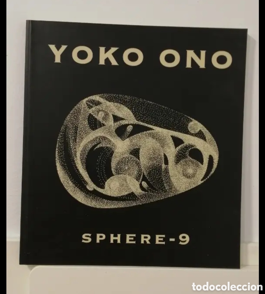 Arte: Yoko Ono Sphere - 9 Cat&aacute;logo. Fundaci&oacute;n Pilar i Joan Mir&oacute;
