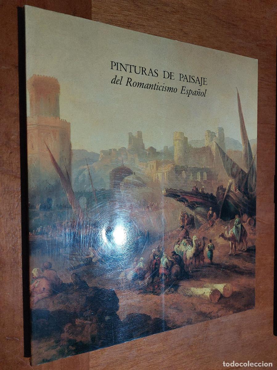 Arte: PINTURAS DE PAISAJE DEL ROMANTICISMO ESPA&Ntilde;OL. VARIOS AUTORES. CAT&Aacute;LOGO. BUEN ESTADO caj. 121