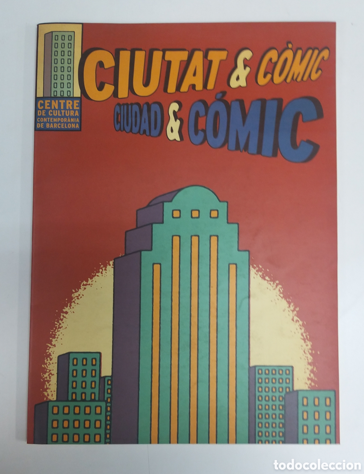 Arte: CIUTAT I C&Ograve;MIC / CIUDAD Y C&Oacute;MIC. Cat&aacute;logo CCCB 1998