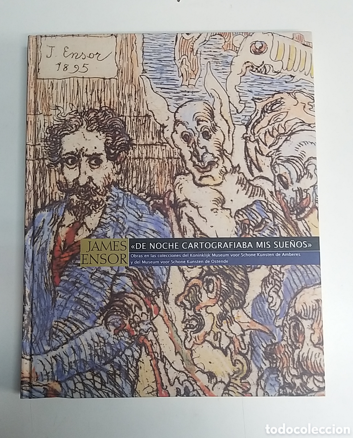 Arte: JAMES ENSOR. DE NOCHE CARTOGRAFIABA MIS SUE&Ntilde;OS - Foto 1
