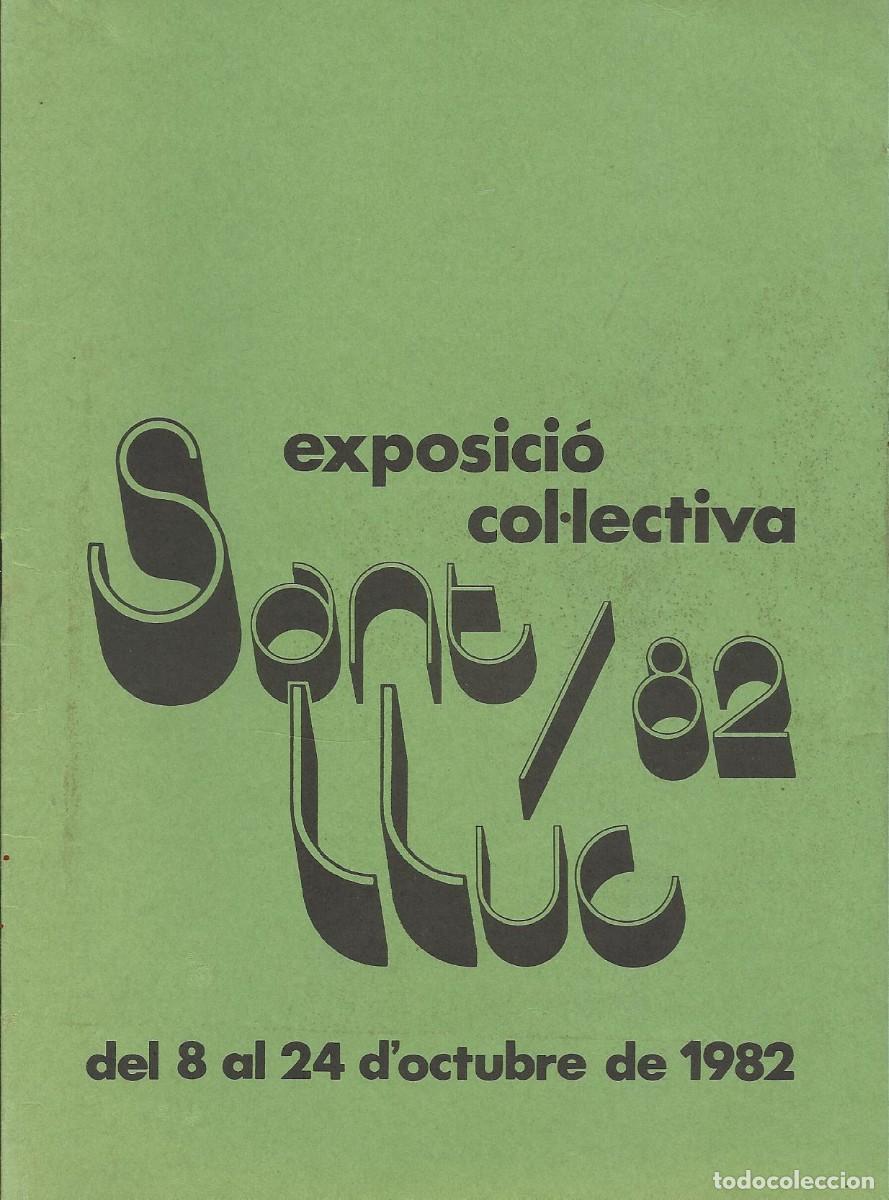 Art: Exposici&oacute; Col&middot;lectiva Sant Lluc. 1982. Caixa d'Estalvis Laietana. Matar&oacute;. 22x17 cm. 12 p&aacute;ginas. Arte