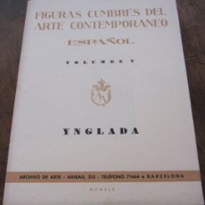 Arte: PERE YNGLADA. FIGURAS CUMBRES DEL ARTE CONTEMPORÁNEO ESPAÑOL. 1955