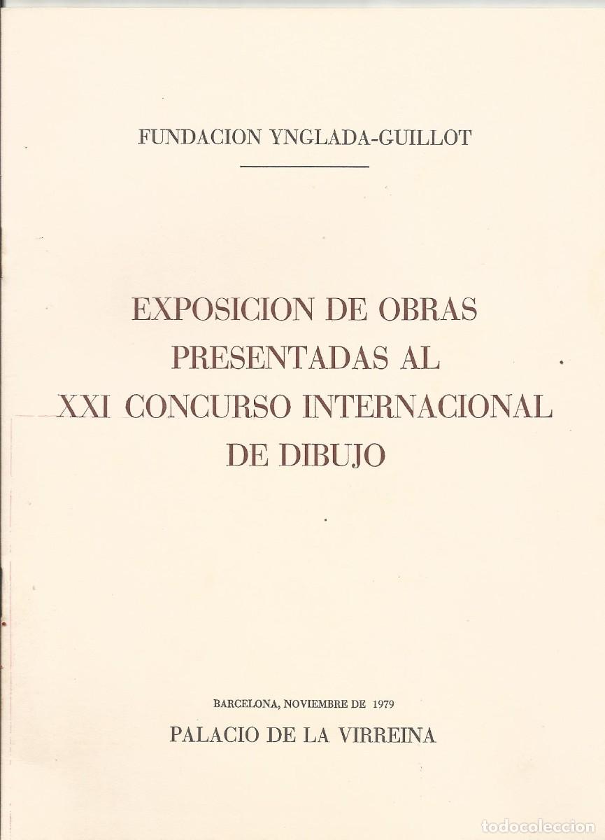 Art: Fundaci&oacute;n Ynglada-Guillot. Exposici&oacute;n obras XXI Concurso Internacional Dibujo. 1979. 12 p&aacute;ginas.