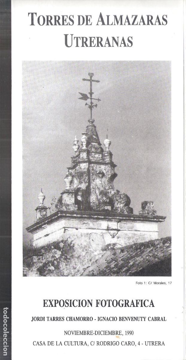 Art: Torres de Almazaraz Utreranas. J.Tarres Chamorro / I.Benvenuty Cabral. Nov. 1990.Tr&iacute;ptico. 22X11 cm.