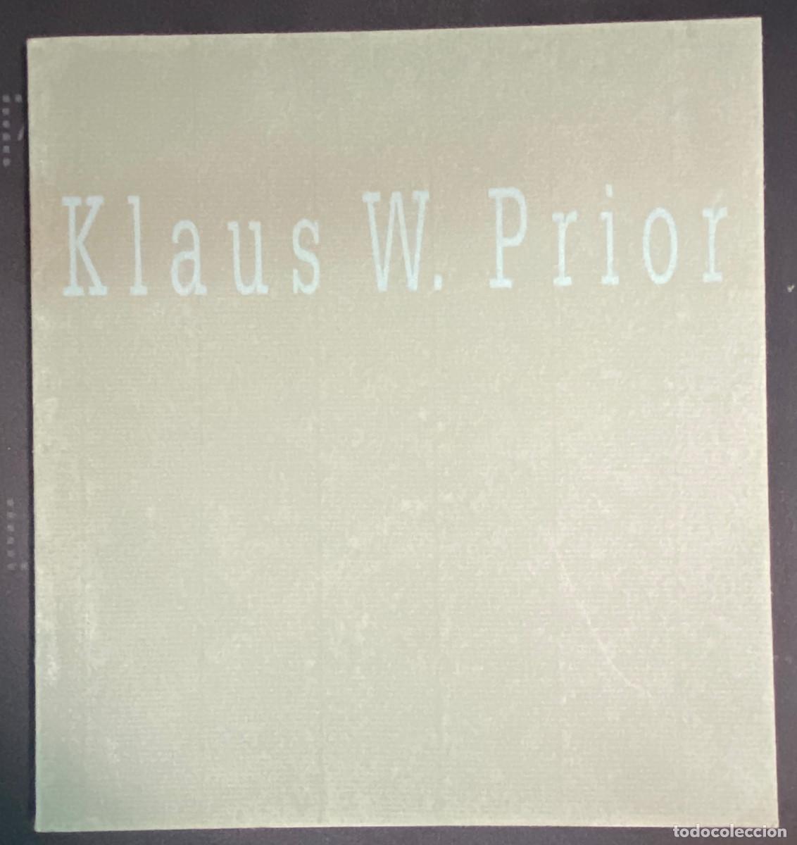 Arte: CAT&Aacute;LOGO EXPOSICI&Oacute;N KLAUS W. PRIOR