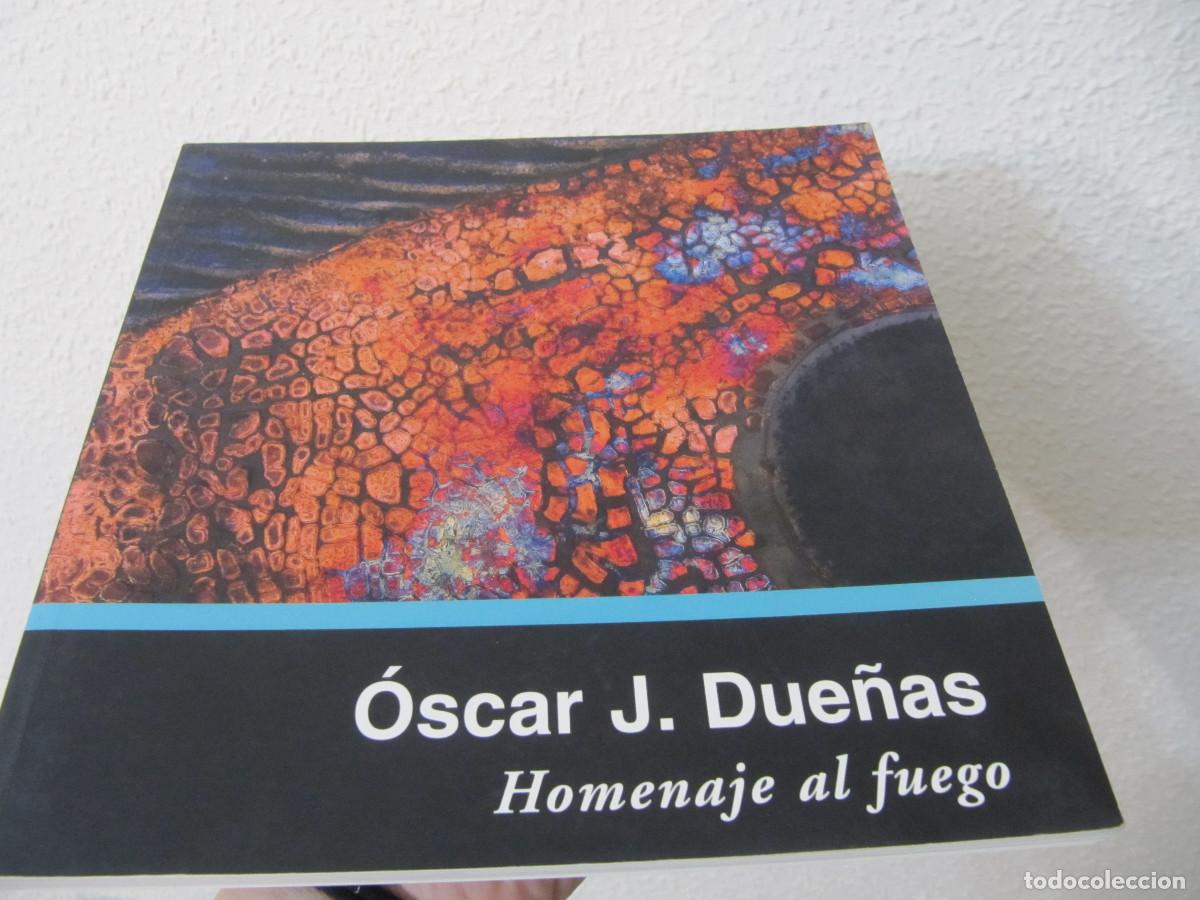 Arte: OSCAR J.DUE&Ntilde;AS- Homenaje al fuego