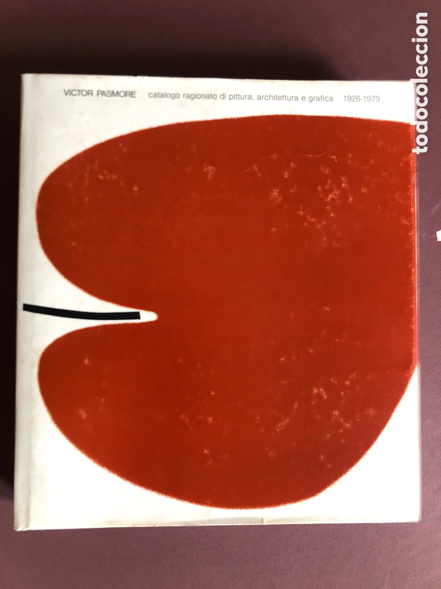 Art: Victor Pasmore - Cat&aacute;logo Ragionato di Pittura architettura e grafica 1926 1979 - Cat&aacute;logo Razonado