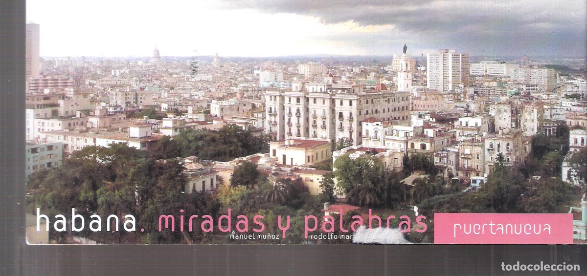 Art: Habana. Miradas y palabras. Manuel Mu&ntilde;oz. Rodolfo Martinez. Puertanueva,C&oacute;rdoba.Tarjeta.21X10 cmtrs.