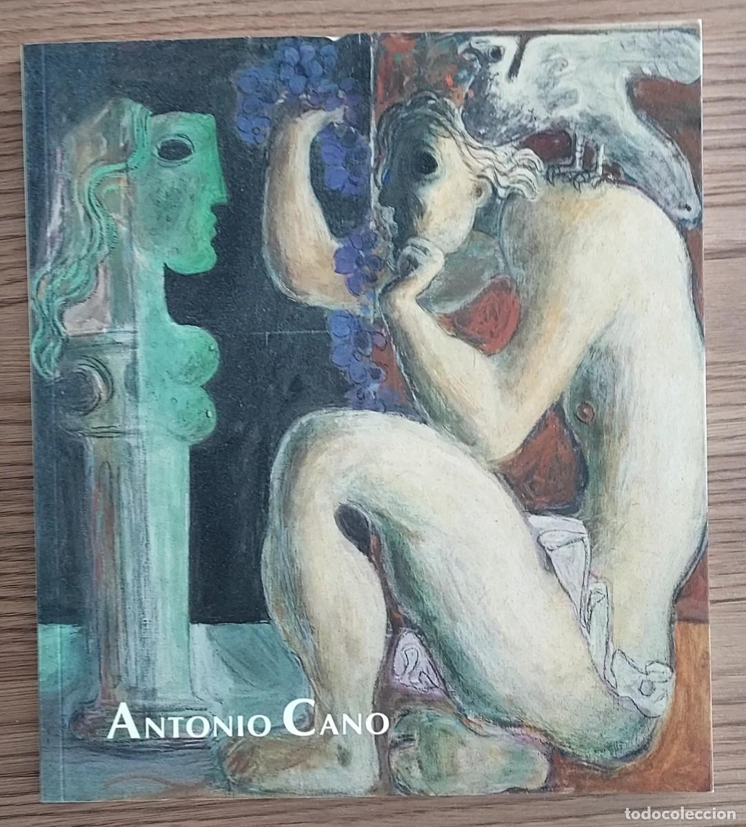Arte: Cat&aacute;logo exposici&oacute;n Antonio Cano Correa - Foto 1