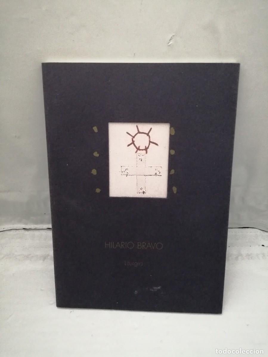 Art: Hilario Bravo: Liturgia (Cat&aacute;logo exposici&oacute;n 1999)