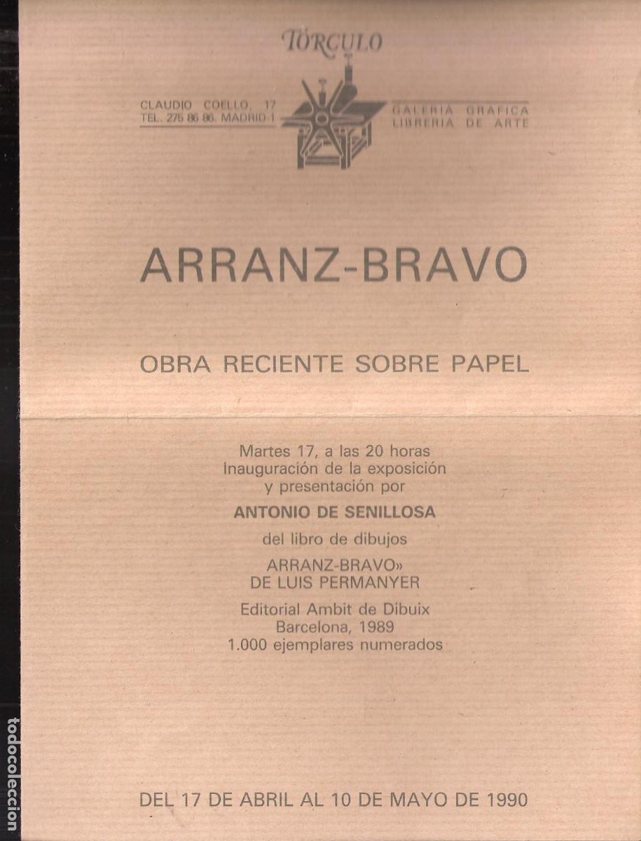 Arte: Arranz - Bravo. Abril 1990. Galer&iacute;a T&oacute;rculo, Madrid. D&iacute;ptico. 21X15 cm. Doblez env&iacute;o