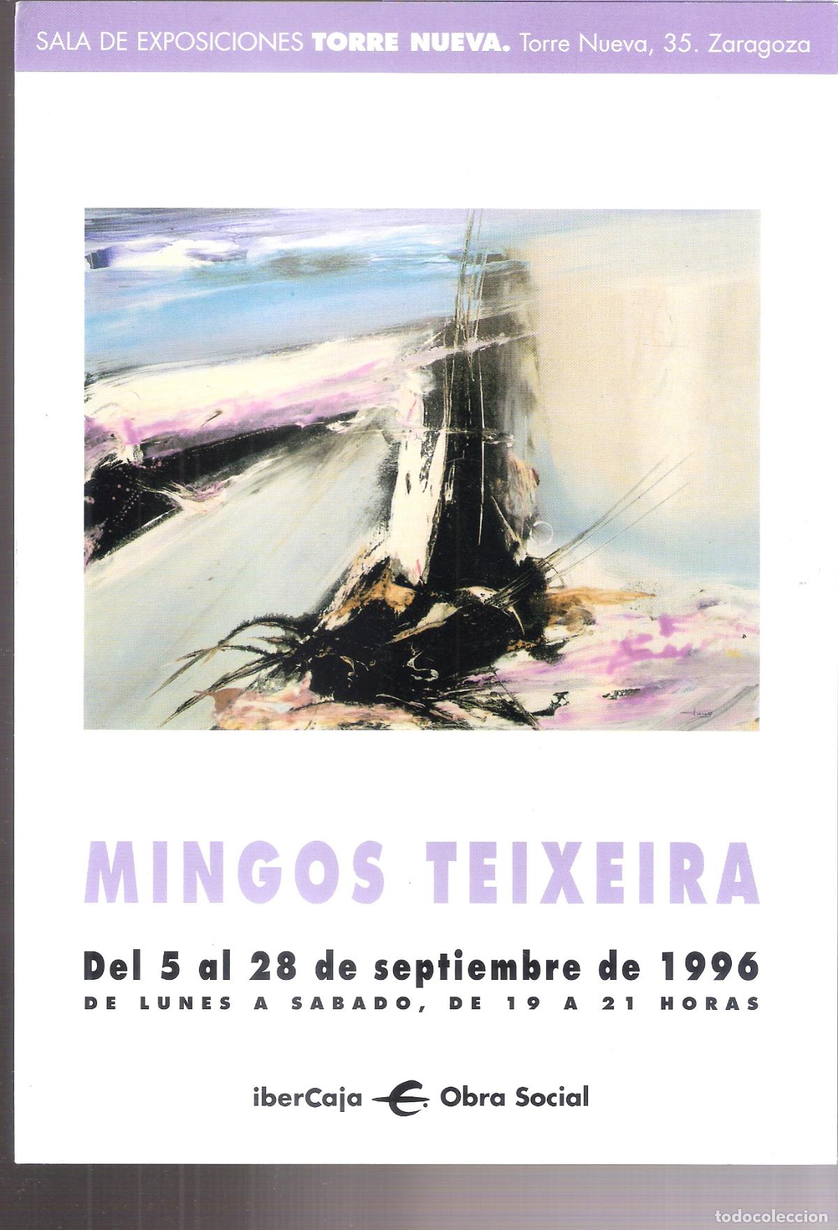 Arte: Mingos Teixeira. Septiembre 1996. Sala Torre Nueva, Zaragoza. ibercaja. Diptico. 24X17 cm.