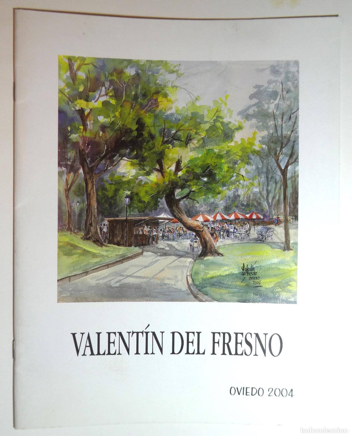 Arte: CATALOGO DE LA EXPOSICI&Oacute;N DE VALENTIN DEL FRESNO EN SALA MURILLO OVIEDO 2004