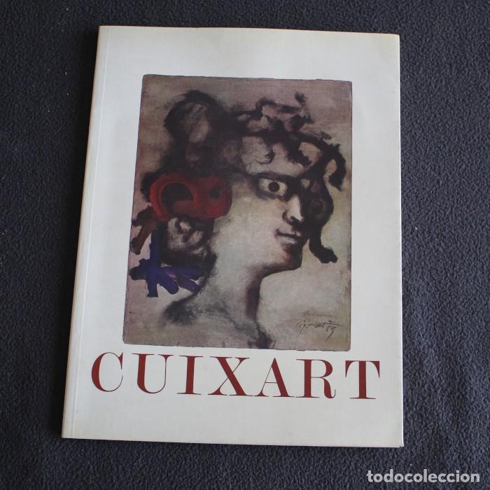 Arte: CUIXART CATALOGO EXPOSICION MUSEO NACIONAL DE ARTE MEXICO 1984 44 PGS.