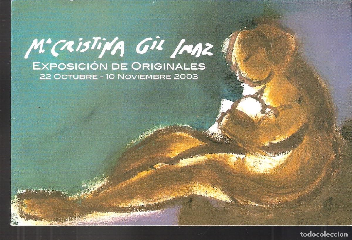 Arte: M&ordf; Cristina Gil Imaz. Octubre 2003. Galer&iacute;a Zeus, Zaragoza. D&iacute;ptico. 15X10 cm.