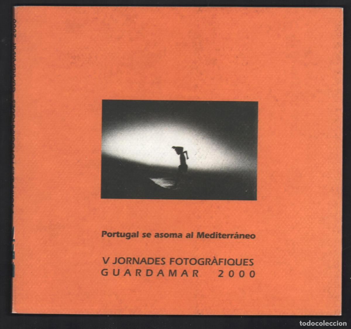 Art: V JORNADES FOTOGR&Agrave;FIQUES GUARDAMAR 2000 ED AJUNTAMENT 2000 1&ordf; EDICI&Oacute; ISBN 84-606-2970-8 FOTOG