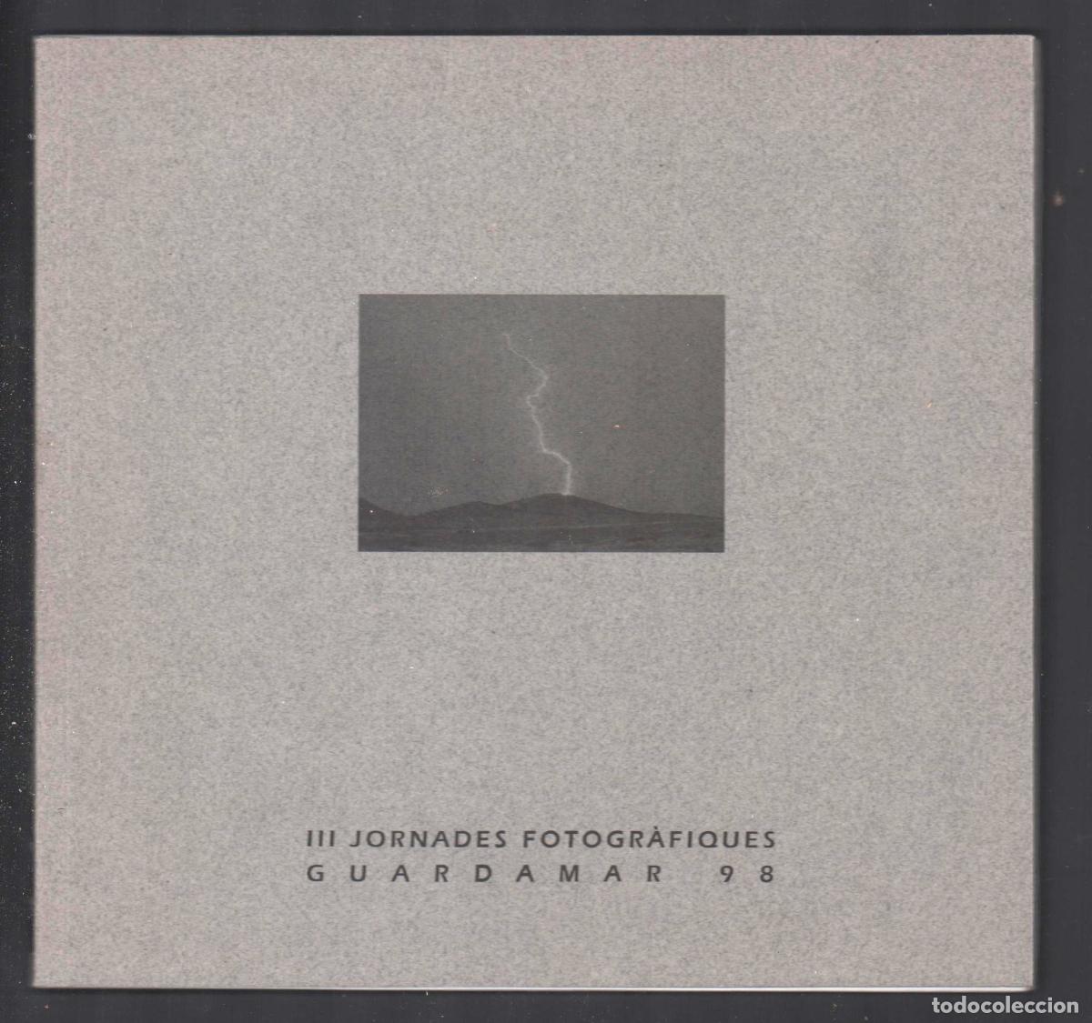 Art: III JORNADES FOTOGR&Agrave;FIQUES GUARDAMAR ED AJUNTAMENT 1998 1&ordf; EDICI&Oacute; DL A-734-1998 CARTA FIRMADA TR&Iacute;PT