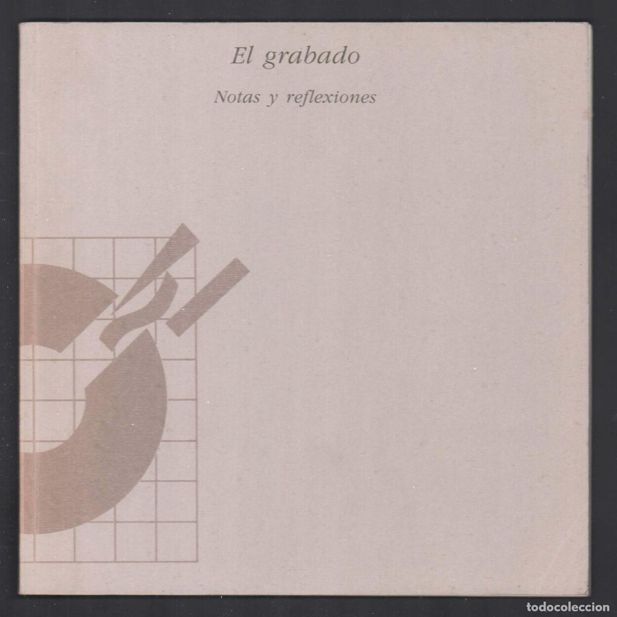 Art: EL GRABADO NOTAS Y REFEXIONES EXPO ED DIPUTACI&Oacute;N HUELVA 1997 1&ordf; EDICI&Oacute;N ISBN 84-8163-084-5