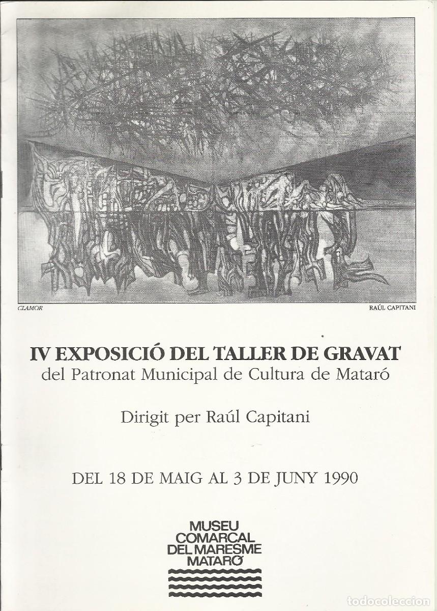 Art: IV Exposici&oacute; Taller de Gravat. Patronat Cultura. Matar&oacute;. 1990. 8 p&aacute;ginas. 30x21 cm. Cat&aacute;logo Arte.
