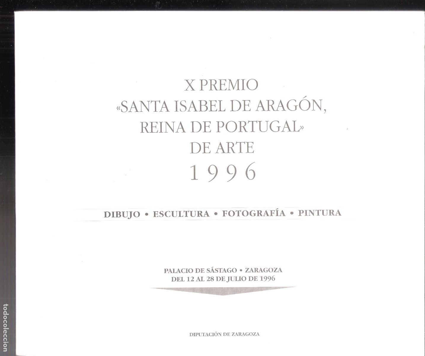 Art: X Premio de Arte Santa Isabel de Arag&oacute;n,Reina de Portugal. 1996. Julio 1996. Palacio de S&aacute;stago,