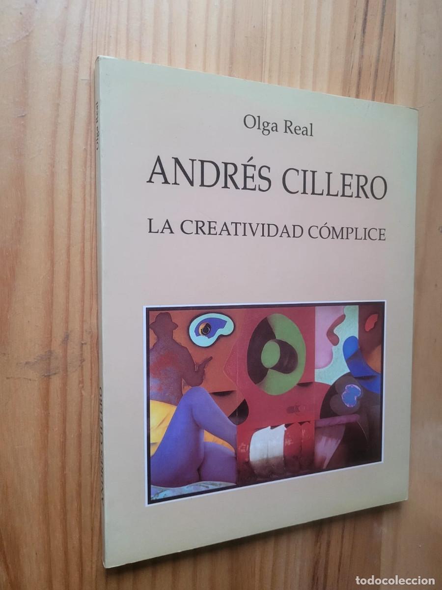 Arte: ANDR&Eacute;S CILLERO, LA CREATIVIDAD C&Oacute;MPLICE - OLGA REAL