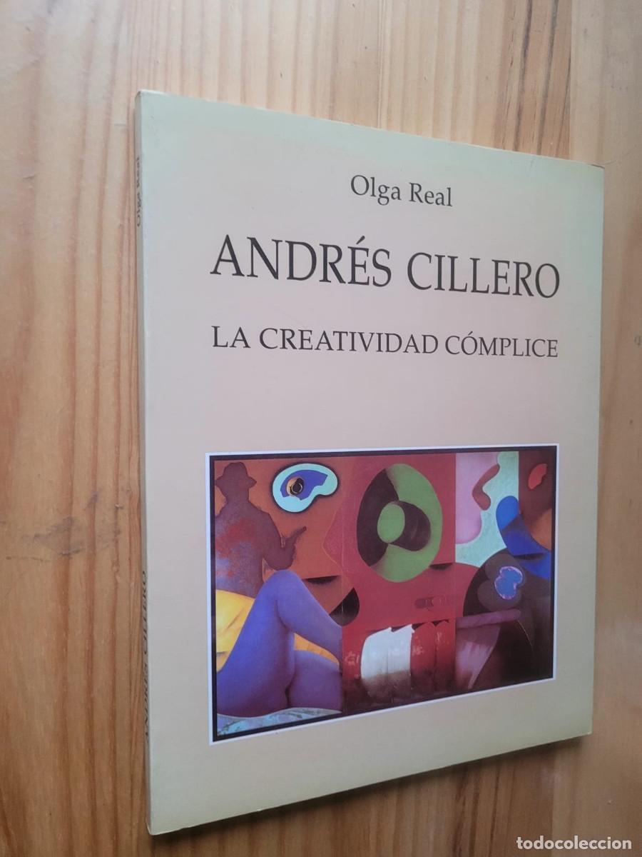 Arte: ANDR&Eacute;S CILLERO, LA CREATIVIDAD C&Oacute;MPLICE - OLGA REAL