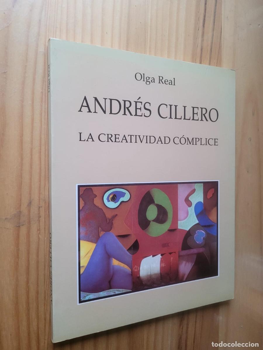 Arte: ANDR&Eacute;S CILLERO, LA CREATIVIDAD C&Oacute;MPLICE - OLGA REAL
