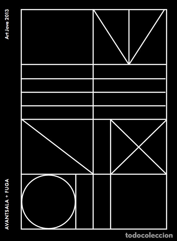 Arte: AVANT SALA + FUGA. Art Jove 2013. En catal&aacute;n. R&uacute;stica con solapa cat&aacute;logo exposici&oacute;n arte joven