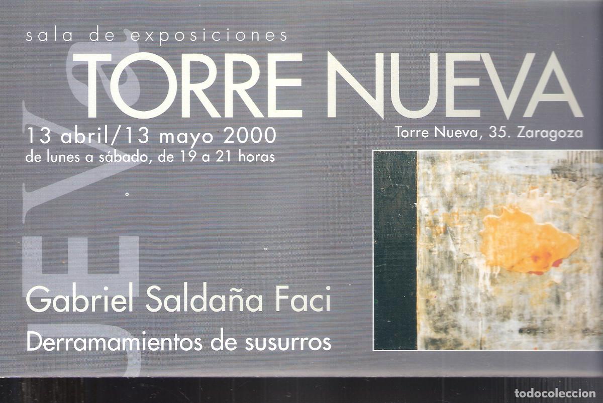 Art: Gabriel Salda&ntilde;a Faci. Abril 2000. Torre Nueva. Ibercaja, Zaragoza. Triptico/ Cartel 22x40 cm.