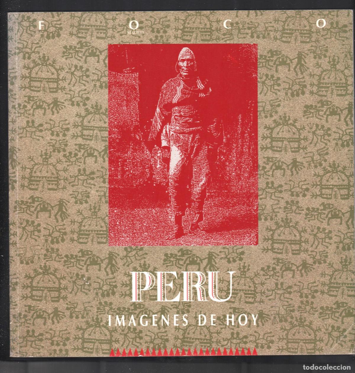 Arte: PER&Uacute; IM&Aacute;GENES DE HOY ED C&Iacute;RCULO BELLAS ARTES 1990 1&ordf; EDICI&Oacute;N ISBN 84-87619-002-2 FOTOS MART&Iacute;N CHAMBI