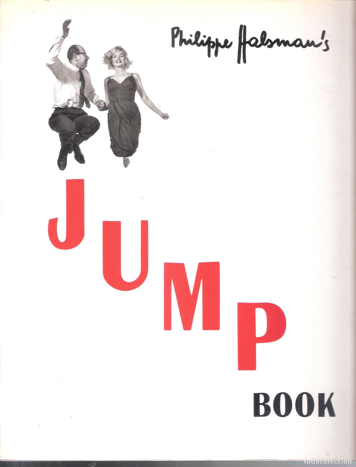 Arte: Philippe Halsman. Jump Book. Harry N.Abrams, New York. 1986. 28x22 cm. 96 pags.