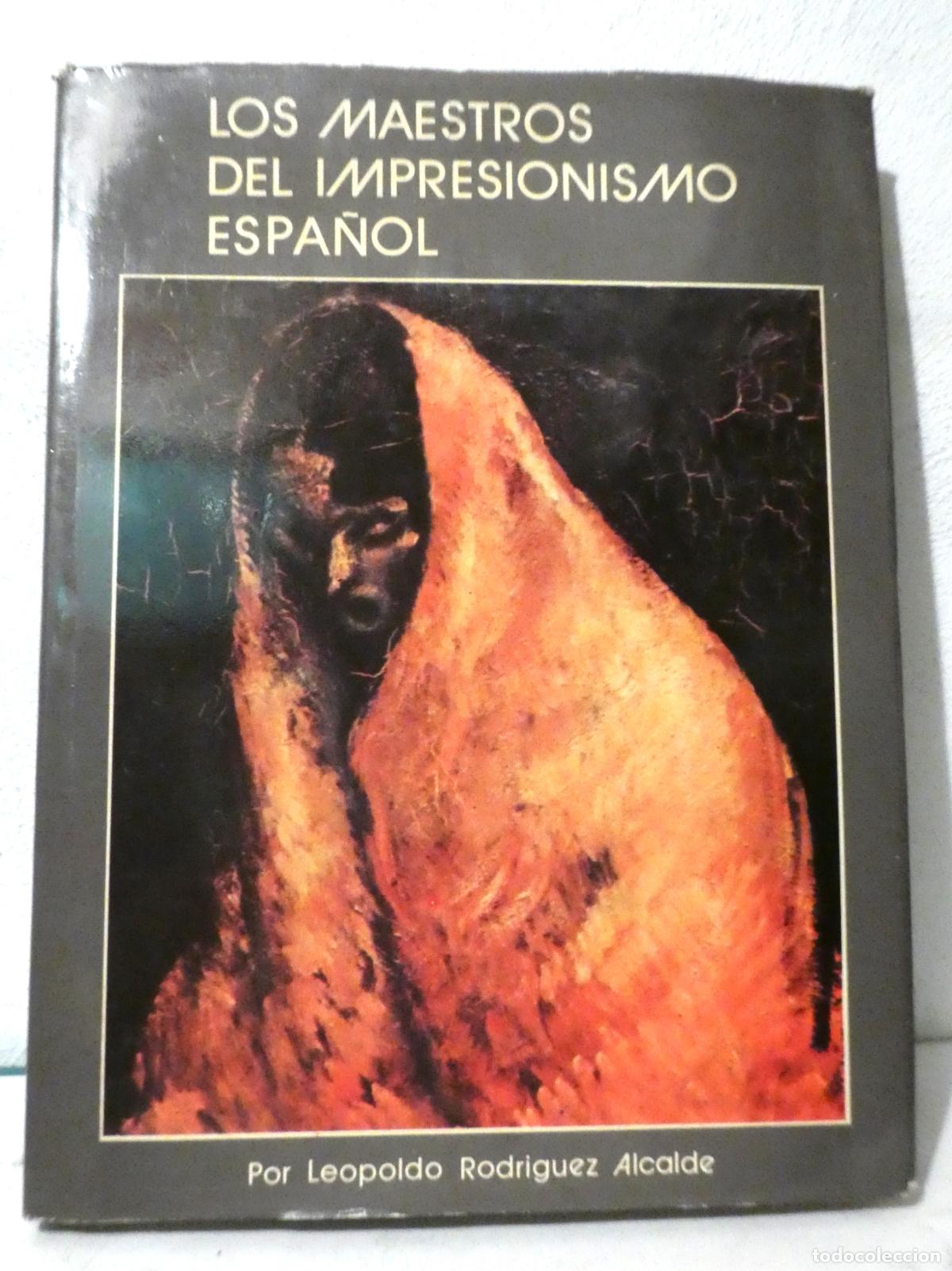 Arte: Los maestros del impresionismo espa&ntilde;ol 263 pag.