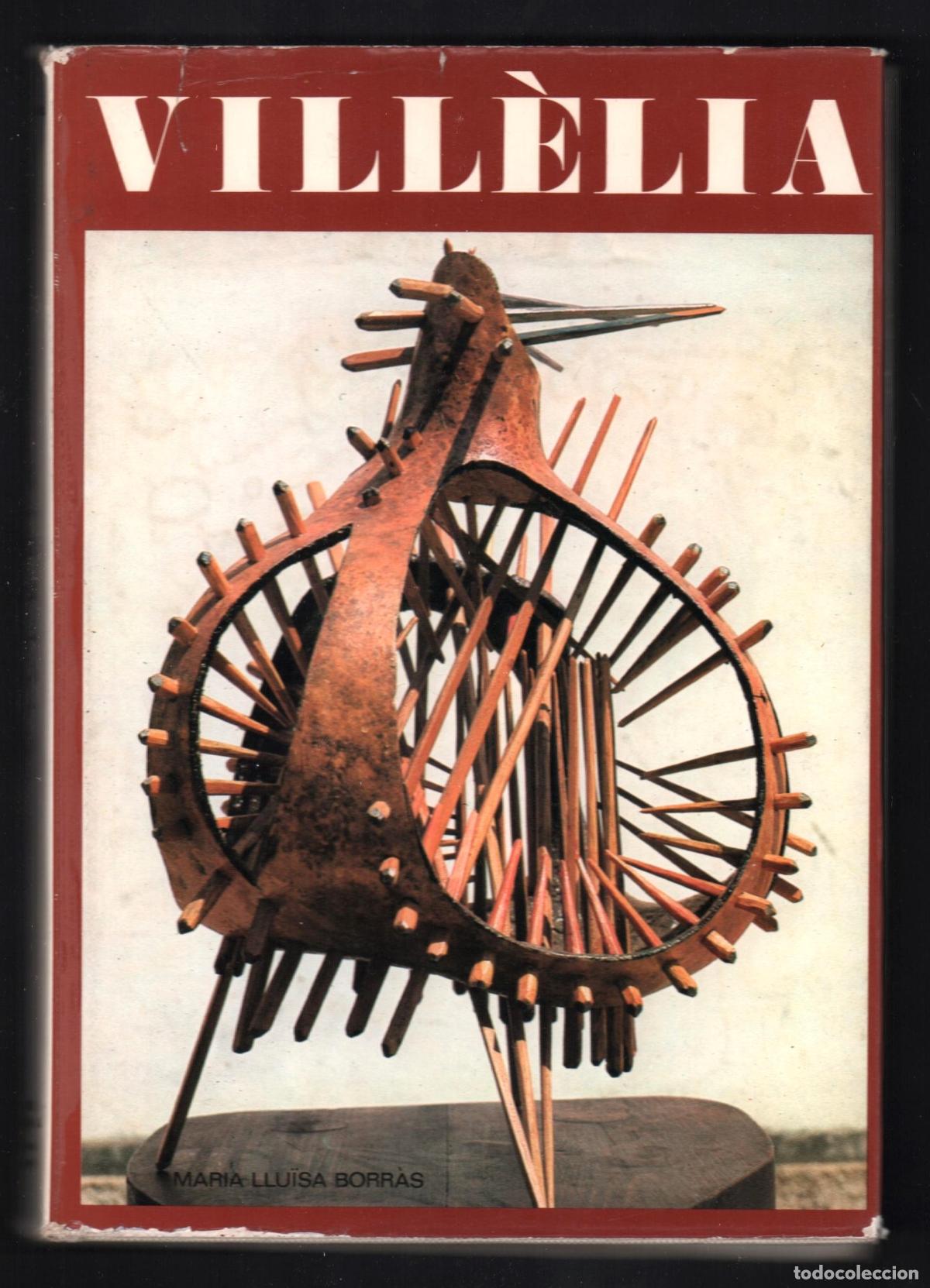 Arte: VILL&Egrave;LIA MONOGR&Aacute;FICO ESCULTURAS MARIA LLU&Iuml;SA BORR&Agrave;S ED POL&Iacute;GRAFA 1974 1&ordf; EDICI&Oacute;N ISBN 84-343-0198-9