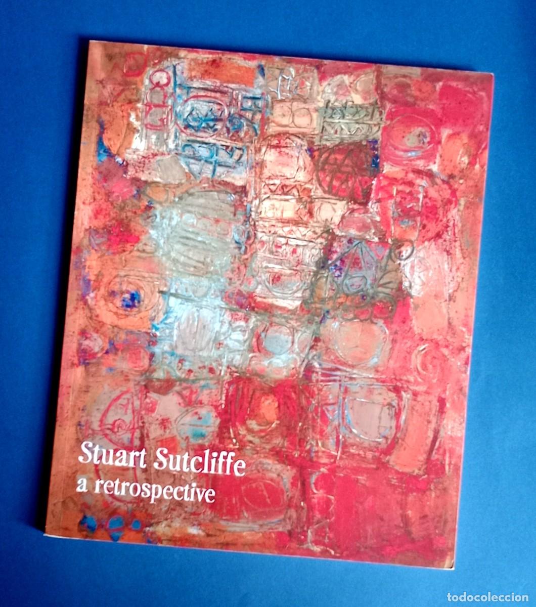 Arte: STUART SUTCLIFFE - A RETROSPECTIVE - THE BEATLES - Foto 3