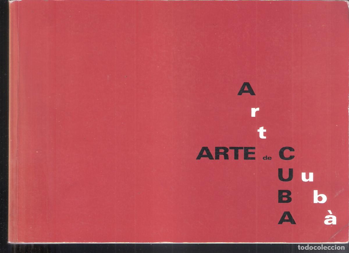 Art: Art cub&agrave;. Arte de Cuba. Artistes de UNEAC. Diciembre 1994. Fundaci&oacute; Josep Comaposada Barcelona.