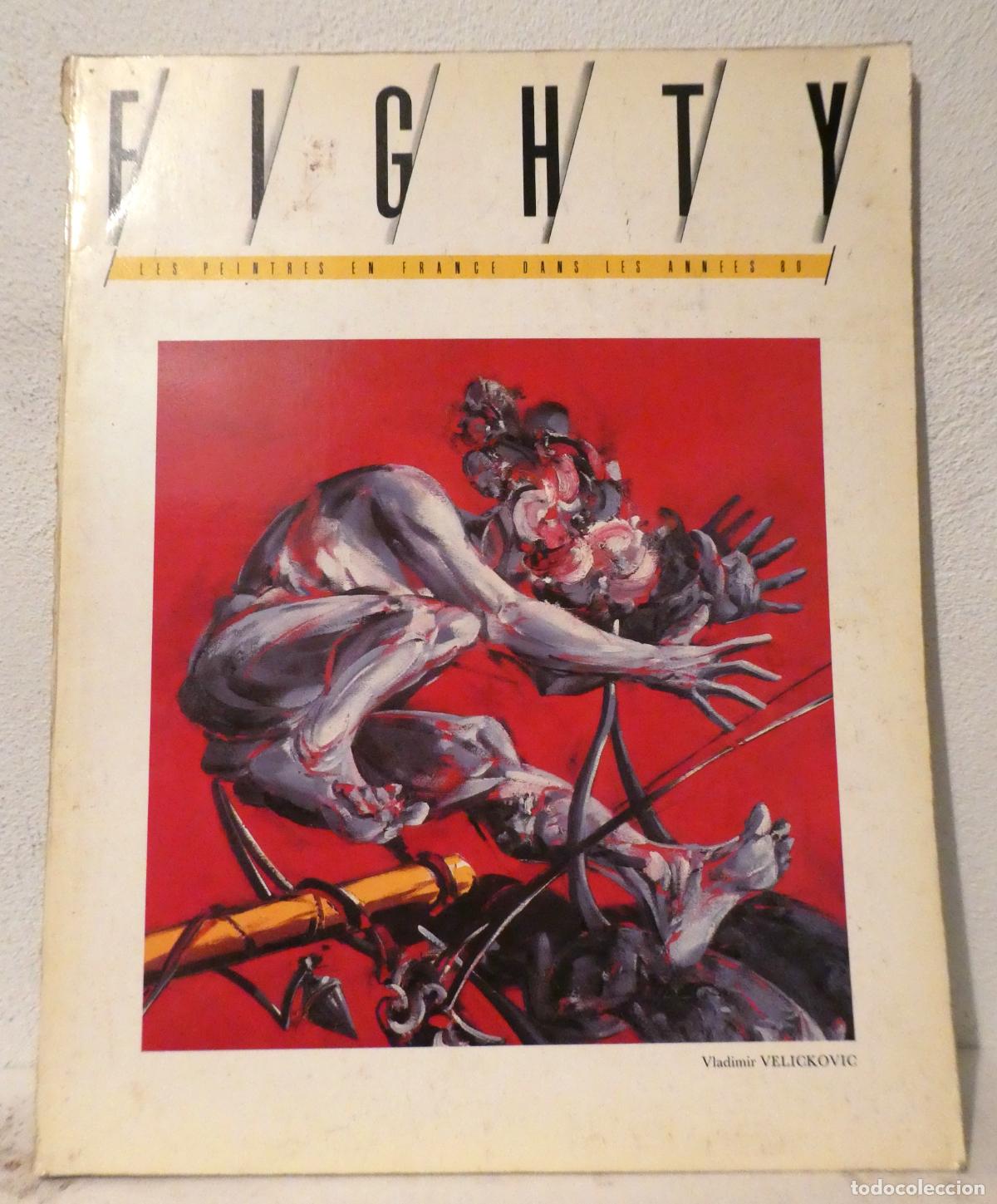 Arte: Revista FIGHTY Les Peintures En France Dans Les Annees 80 ,1985