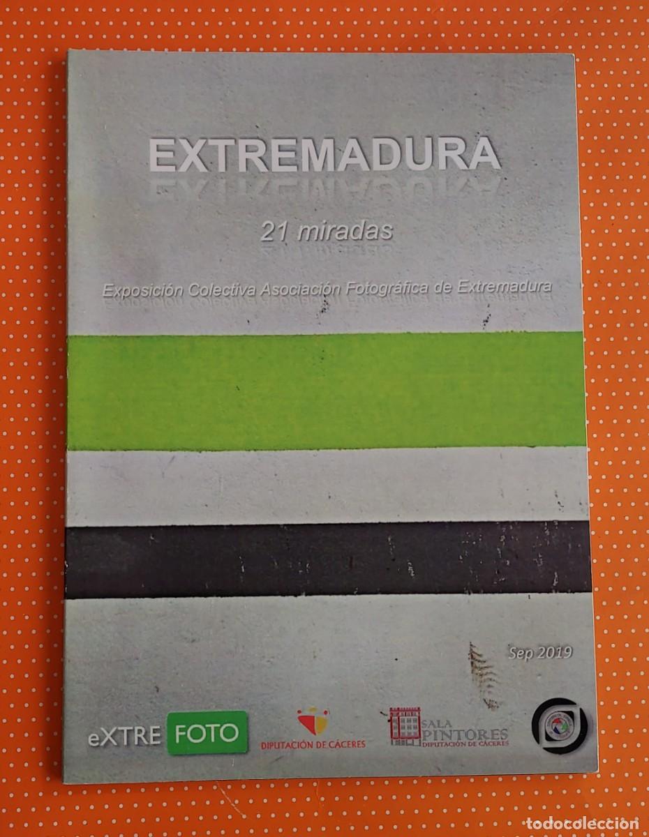 Arte: EXTREMADURA 21 MIRADAS EXPOSICI&Oacute;N COLECTIVA ASOCIACI&Oacute;N FOTOGR&Aacute;FICA DE EXTREMADURA C&Aacute;CERES