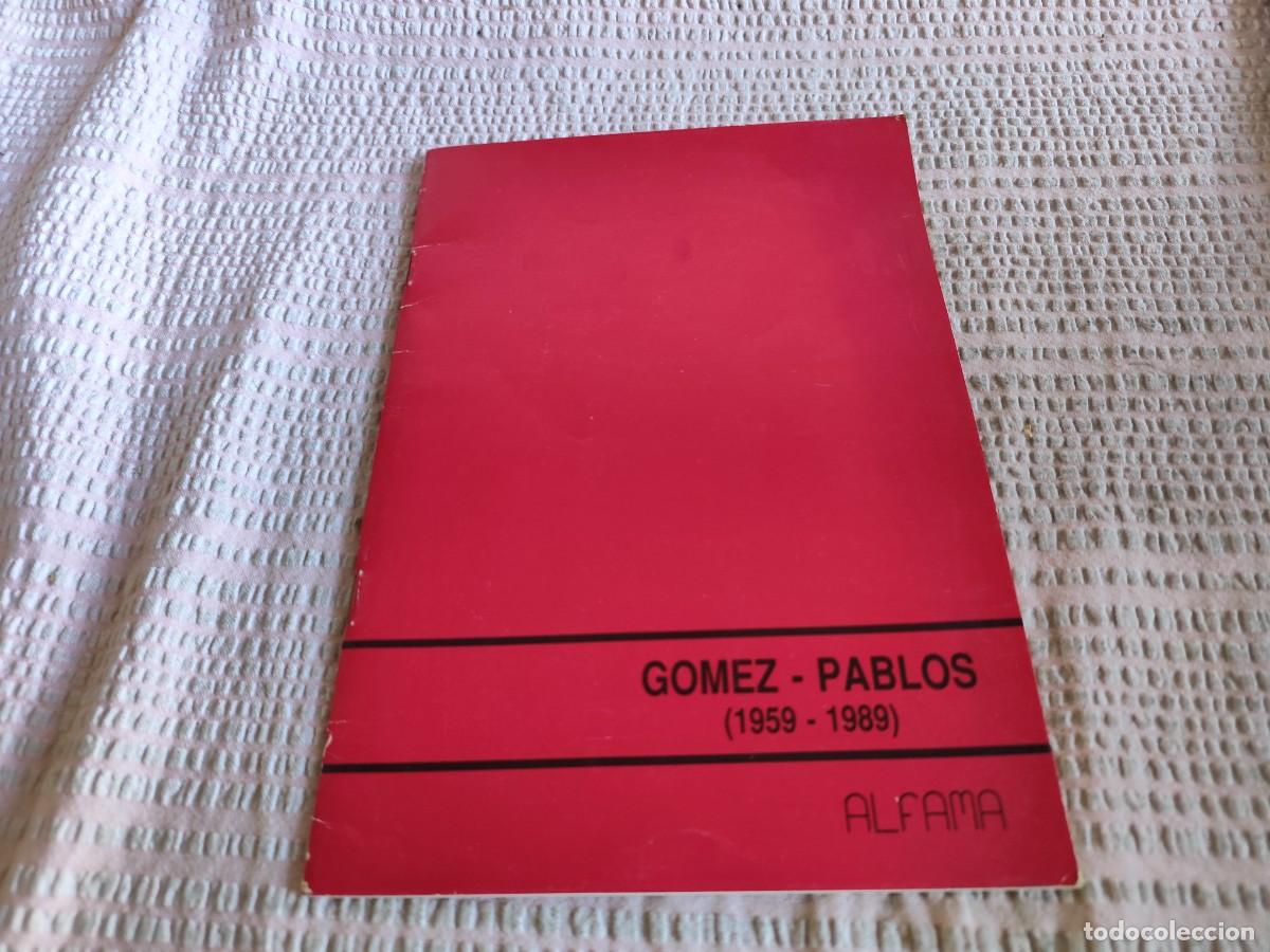 Arte: TREINTA A&Ntilde;OS DE PINTURA 1959-1989 / GOMEZ PABLOS / / / EVA 244