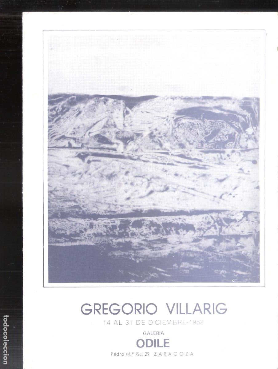 Art: Gregorio Villarig. Diciembre 1982. Galer&iacute;a Odile, Zaragoza. D&iacute;ptico. 21x15 cm.