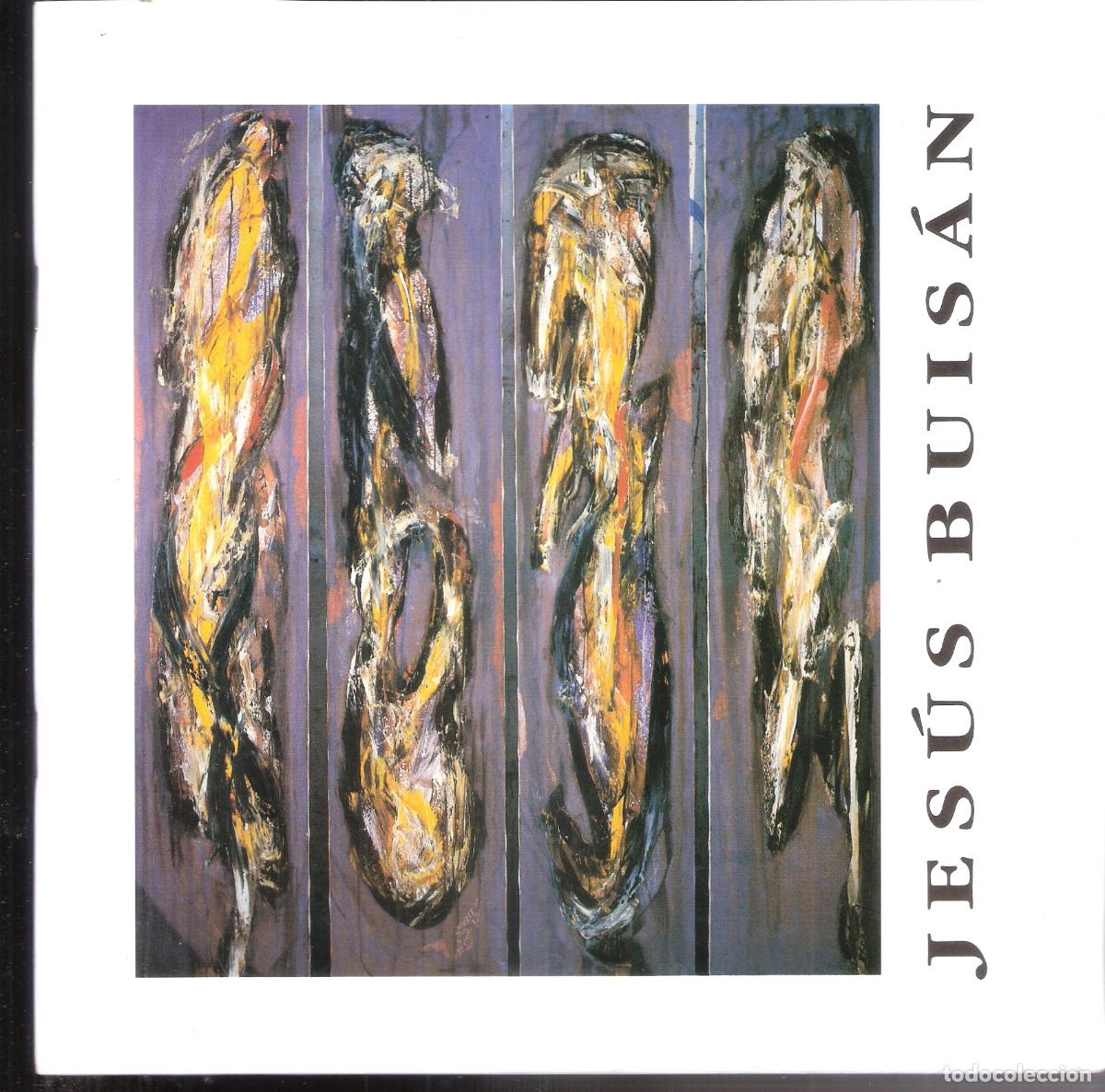 Art: Jes&uacute;s Buis&aacute;n. Marzo 1990. Palacio Aljafer&iacute;a,, Zaragoza. 21x21 cm. 29 pags.