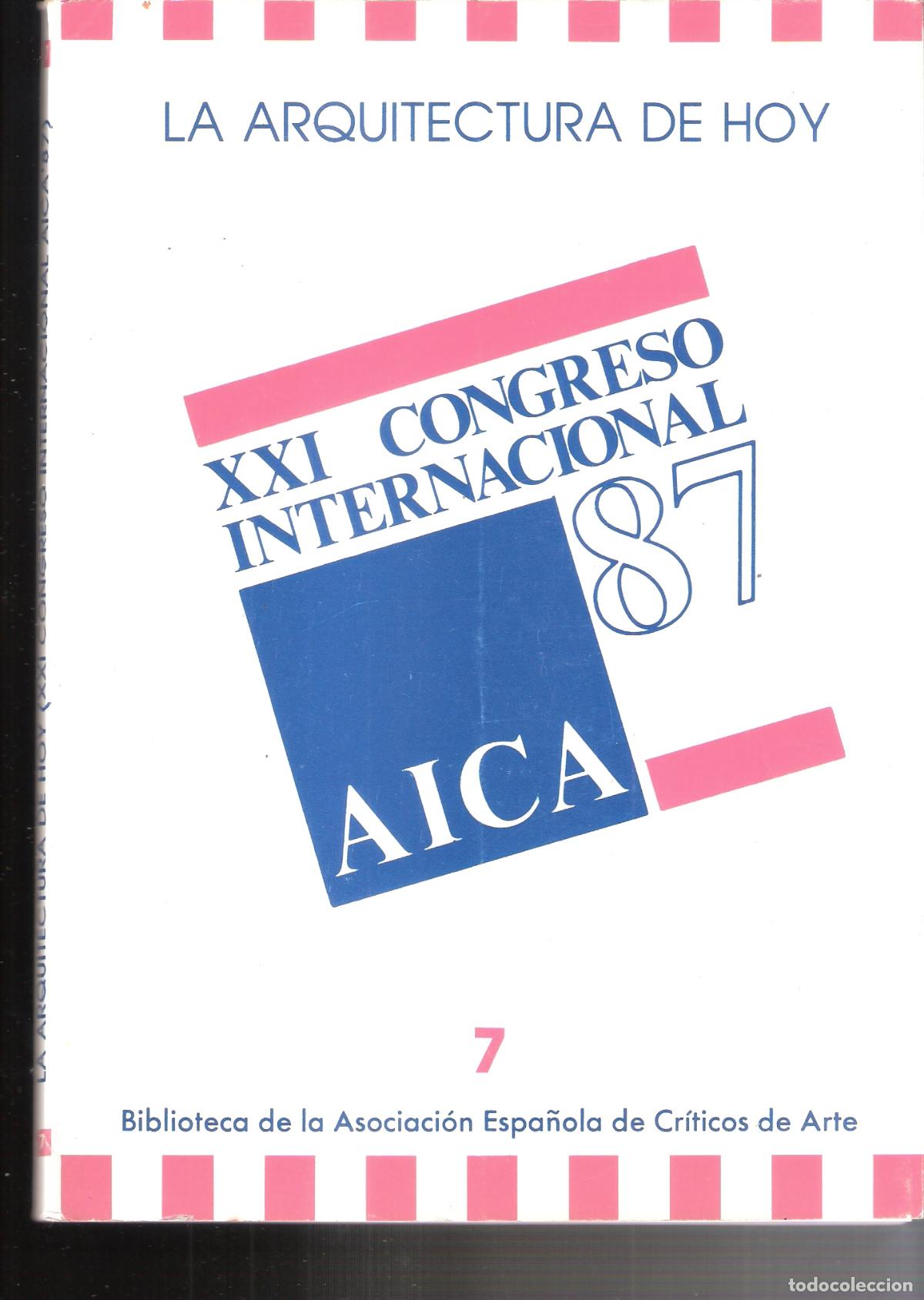 Kunst: XXI Congreso Internacional Criticos de Arte. 1987. 21x18 cm. 102 pags.