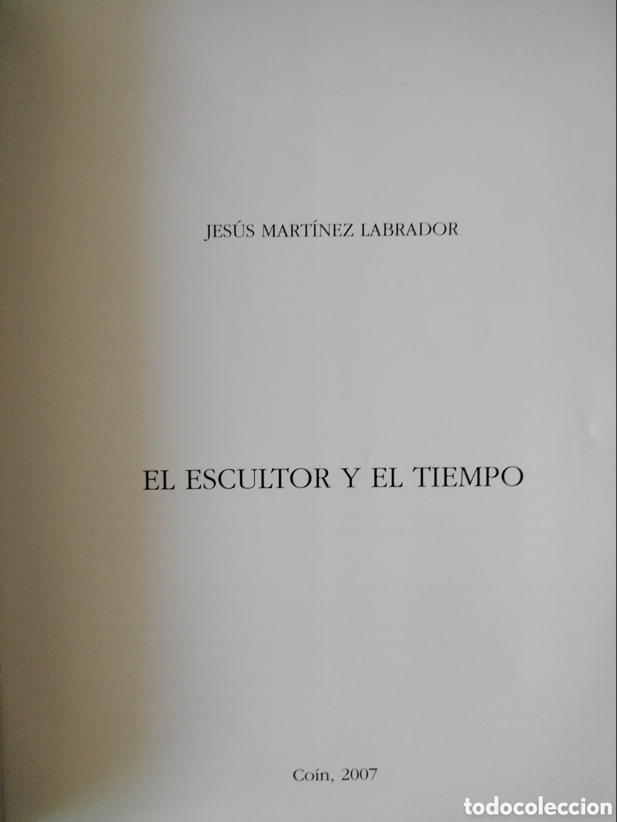 Arte: Labrador. El Escultor y el Tiempo. - Foto 2