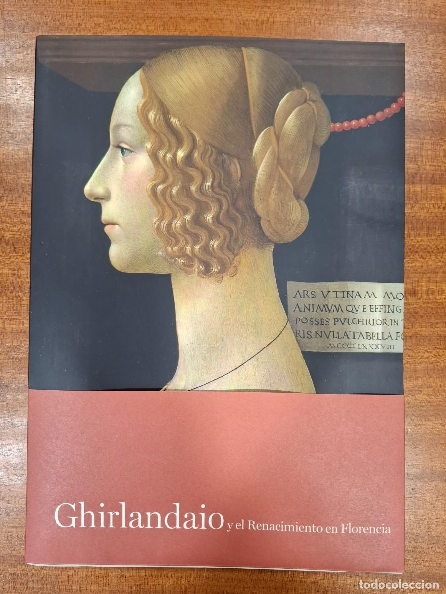 Arte: GHIRLANDAIO Y EL RENACIMIENTO EN FLORENCIA (Cat&aacute;logo de la exposici&oacute;n)