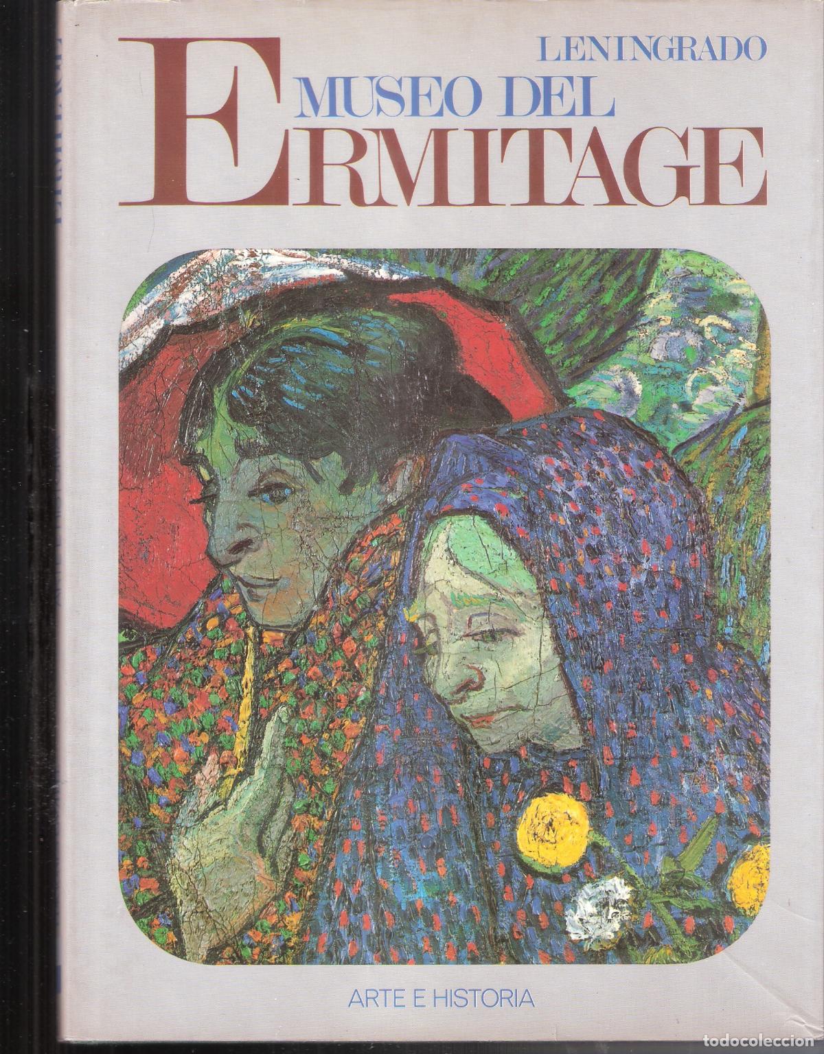 Arte: Museo del Ermitage. Leningrado. 1981. Ediciones Castell. 27X20 cm. 70 pags.