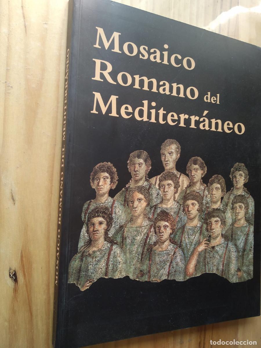 Arte: MOSAICO ROMANO DEL MEDITERRANEO - VV.AA.