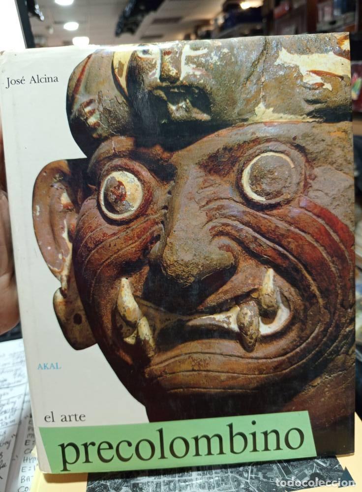 Arte: El arte precolombino. Jos&eacute; Alcina. Ediciones Akal, 1990