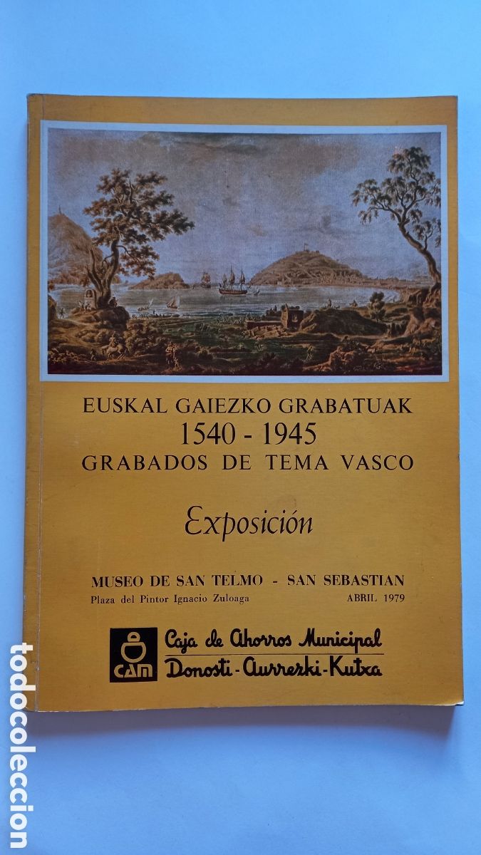 Arte: EUSKAL GAIEZKO GRABATUAK 1540-1945. Grabados de Tema Vasco Exposicion 1979