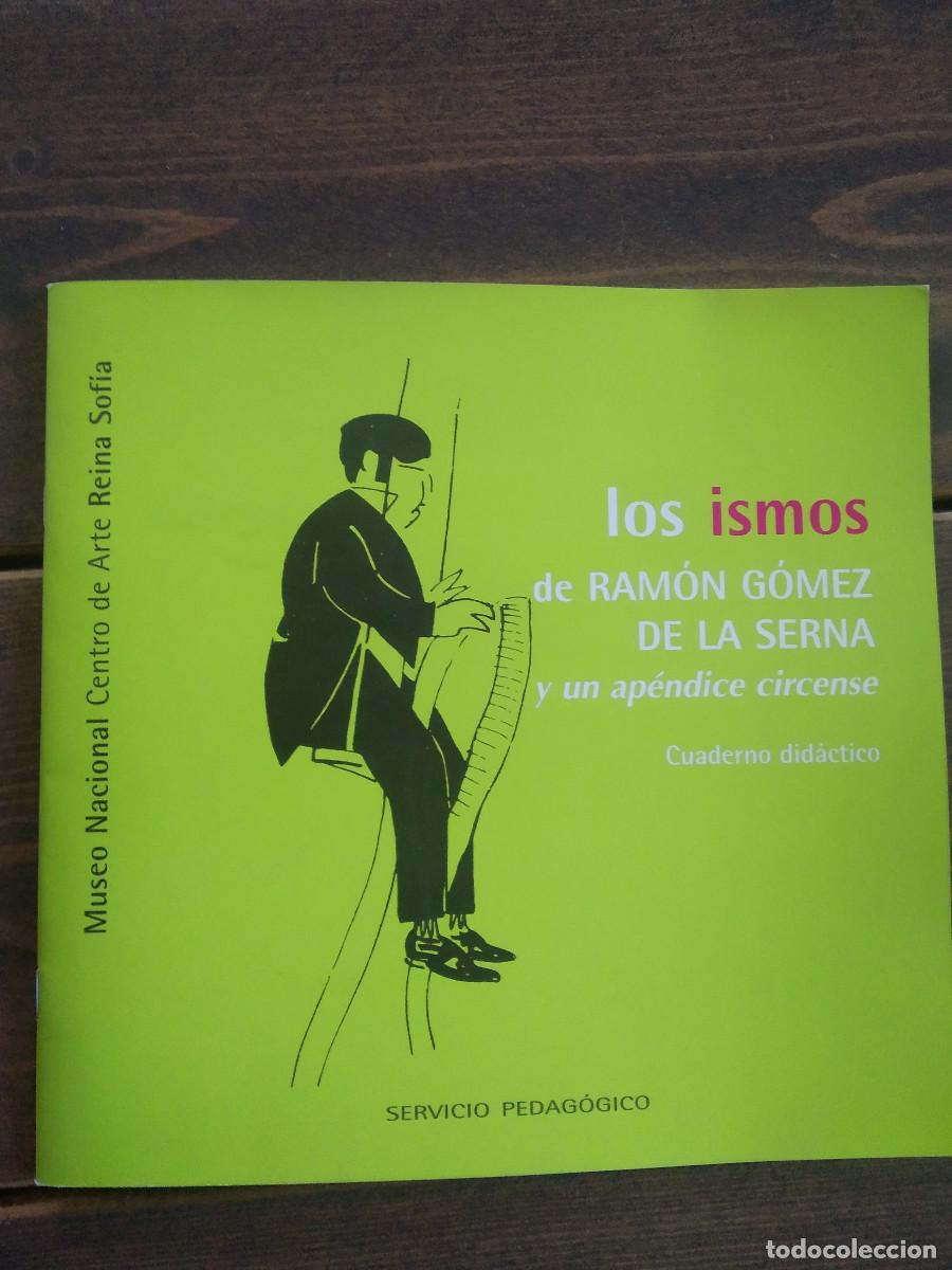 Arte: LOS ISMOS DE RAMON G&Oacute;MEZ DE LA SERNA Y UN AP&Eacute;NDICE CIRCENSE, CUADERNO DID&Aacute;CTICO