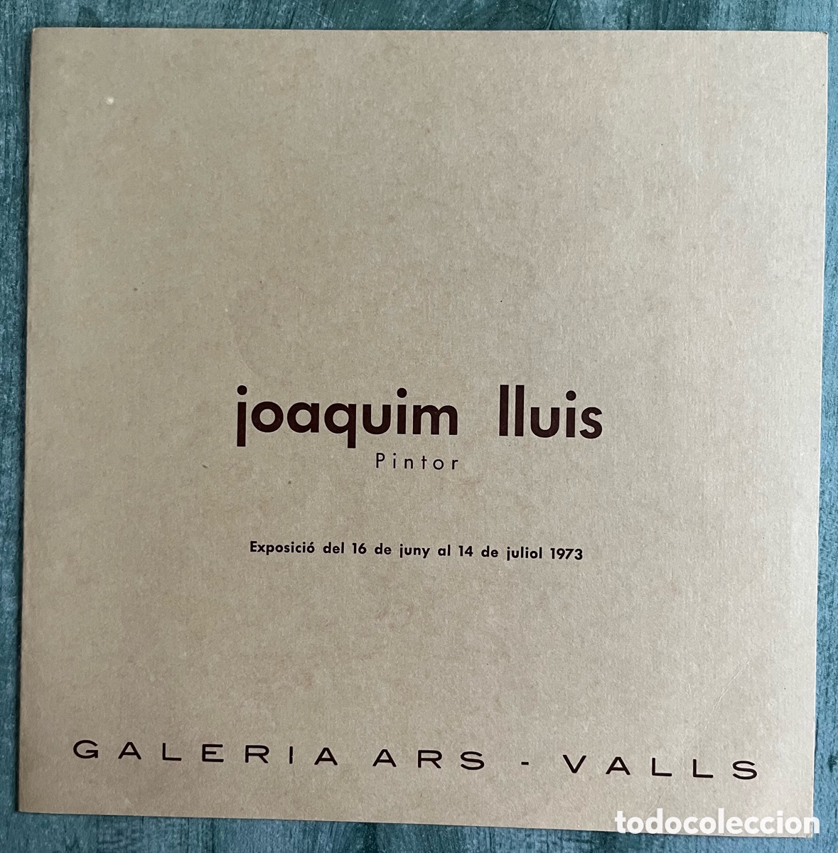 Arte: D&Iacute;PTIC EXPOSICI&Oacute;. JOAQUIM LLU&Iacute;S GALERIA ARS. VALLS 1973