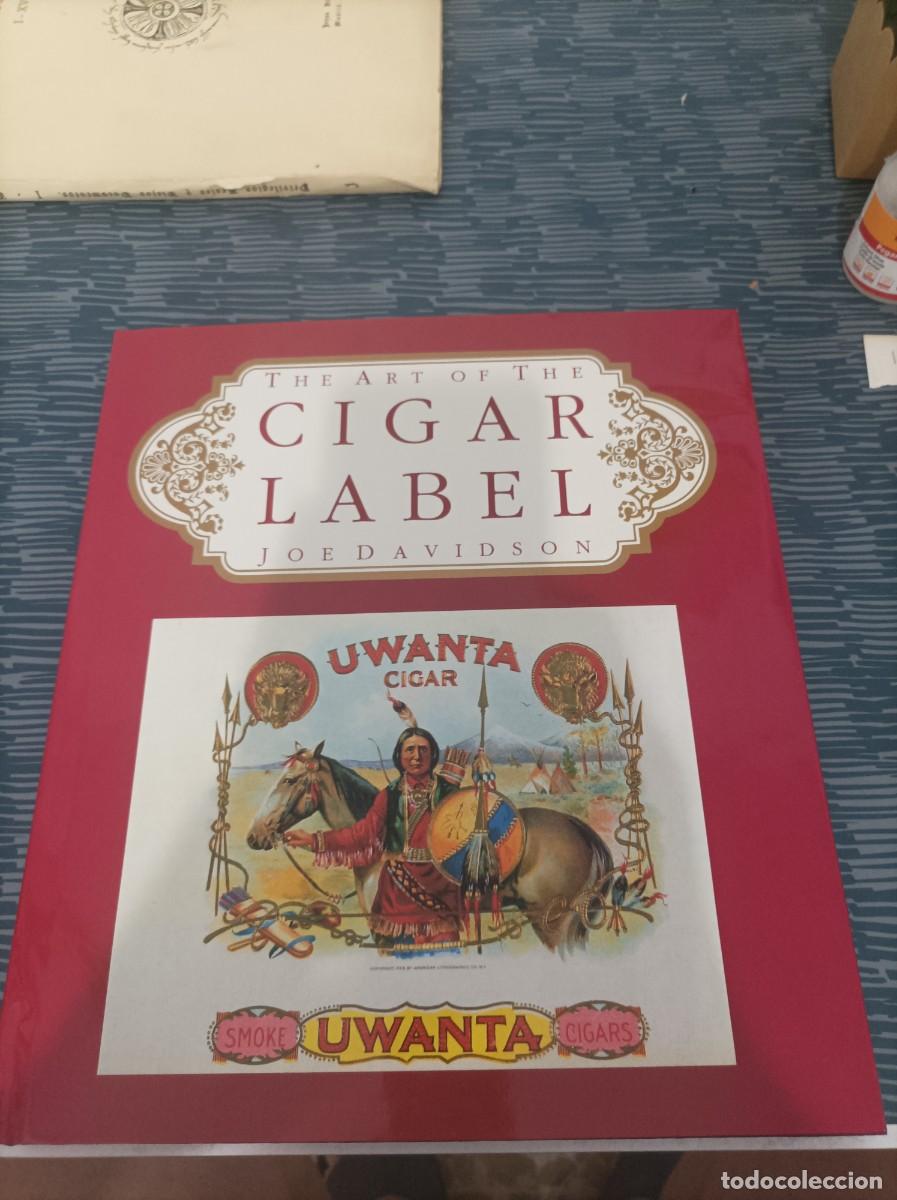 Arte: THE ART OF CIGAR LA EL,JOE DAVIDSON,WELLFLEET,1989,VER FOTOS.